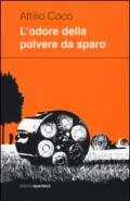 L'odore della polvere da sparo