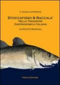 Stoccafisso & baccalà nella tradizione gastronomica italiana