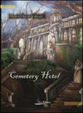 Cemetery hotel