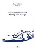 Transportation and racing car design. Ediz. illustrata