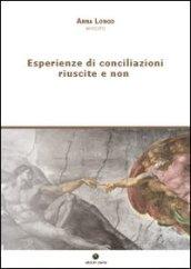 Esperienze di conciliazioni riuscite e non