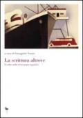 La scrittura altrove. L'esilio nella letteratura ispanica. Ediz. italiana e spagnola