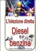 L'iniezione diretta diesel e benzina