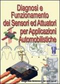 Diagnosi e funzionamento dei sensori ed attuatori per applicazioni automobilistiche