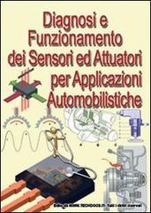 Diagnosi e funzionamento dei sensori ed attuatori per applicazioni automobilistiche