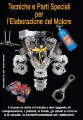 Tecniche e parti speciali per l'elaborazione del motore