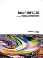 Insuperficie. Percezione e realizzazione delle superfici architettoniche contemporanee