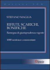 Rifiuti, scarichi, bonifiche. Rassegna di giurisprudenza vigente