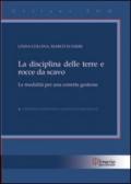 La disciplina delle terre e rocce da scavo. Le modalità per una corretta gestione