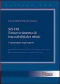 Sistri. Il nuovo sistema di tracciabilità dei rifiuti