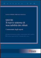 Sistri. Il nuovo sistema di tracciabilità dei rifiuti