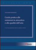 Guida pratica alle emissioni in atmosfera e alla qualità dell'aria