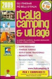 Italia camping & village 2009. La guida dei campeggi, villaggi e bungalows in Italia, Corsica ed Istria