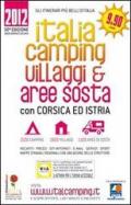 Italia camping. Villaggi & aree sosta in Italia, Corsica e Istria 2012