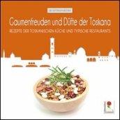 Gaumenfreuden und dufte der Toskana. Rezepte der toskanischen kuche und typische restaurants