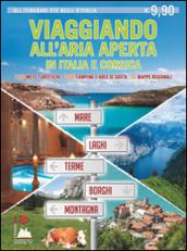 Viaggiando all'aria aperta in Italia e Corsica 2013. 1100 mete turistiche. 3200 camping e aree di sosta. 22 mappe regionali