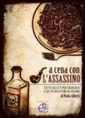 A cena con l'assassino. Sette delitti per Sherlock e sette ricettine al veleno