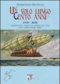 Volo lungo cento anni. Conferenze e scritti di Angelo Battelli sulla navigazione aerea (Un)