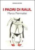 I padri di Raul