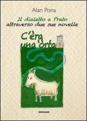 C'era una 'orta. Il dialetto a Prato attraverso due sue novelle