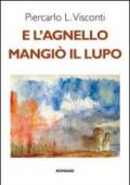 E l'agnello mangiò il lupo