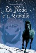 La rosa e il cavallo