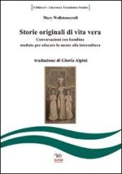 Storie originali di vita vera. Testo inglese a fronte