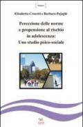 Percezione della norme e propensione al rischio in adolescenza. Uno studio psicosociale