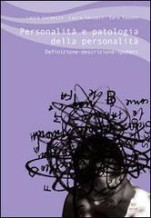 Personalità e patologia della personalità. Definizione, descrizione, ipotesi