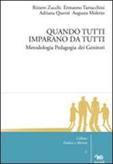 Quando tutti imparano da tutti. Metodologia pedagogia dei genitori