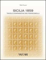 Sicilia 1859. Tavole comparative dei francobolli. Ediz. illustrata
