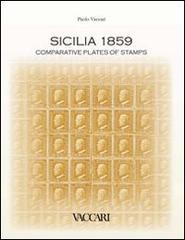 Sicilia 1859. Comparative plates of stamps. Ediz. illustrata