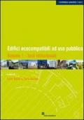 Edifici ecocompatiili ad uso pubblico: 1