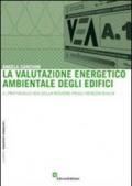La valutazione energetico ambientale degli edifici. Il protocollo VEA della regione Friuli Venezia Giulia