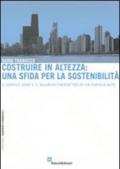 Costruire in altezza: una sfida per la sostenibilità. Il service core e il bilancio energetico di un edificio alto