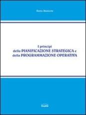 I principi della pianificazione strategia e della programmazione operativa