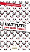 Battute per tutti i gusti