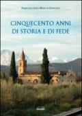 Cinquecento anni di storia e di fede