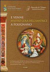 «E venne mastro Cola dell'amatrice a Folignano». Testimonianze storiche della comunità di Folignano in un manoscritto dell'archivio parrocchiale