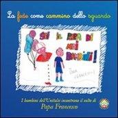 La fede come cammino dello sguardo. I bambini dell'Unitalsi incontrano il volto di papa Francesco