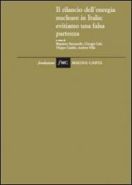 Il rilancio dell'energia nucleare in Italia. Evitiamo una falsa partenza