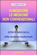 Conoscere le medicine non convenzionali. Epistemologia delle medicine tradizionali e complementari