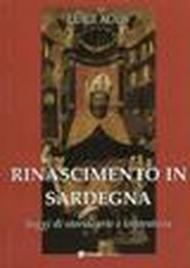 Rinascimento in Sardegna. Saggi di storia, arte e letteratura