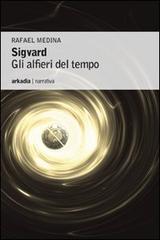 Sigvard. Gli alfieri del tempo