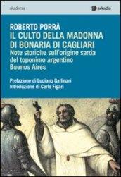 Il culto della Madonna di Bonaria di Cagliari. Note storiche sull'origine sarda del toponimo argentino Buenos Aires