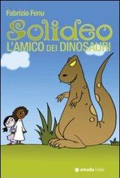 Solideo. L'amico dei dinosauri