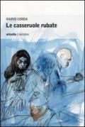 Le casseruole rubate