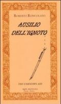 Ausilio dell'ignoto-The unknown aid