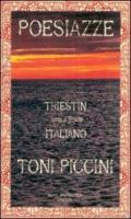 Poesiazze. Triestin. Testo italiano a fronte