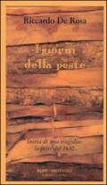 Giorni della peste. Storia di una tragedia: la peste del 1630 (I)